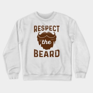 Respect The Beard Crewneck Sweatshirt